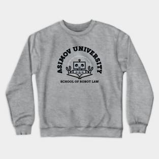 I Majored in Robot Law Crewneck Sweatshirt